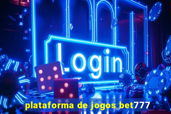 plataforma de jogos bet777